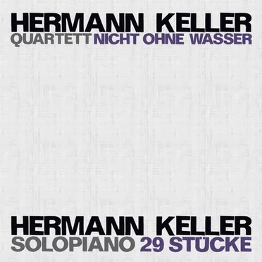 Quartett nicht ohne Wasser / Solopiano 29 Stücke