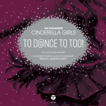 THE IDOLM@STER CINDERELLA GIRLS TO D@NCE TO TOO! by Various Artists - album cover