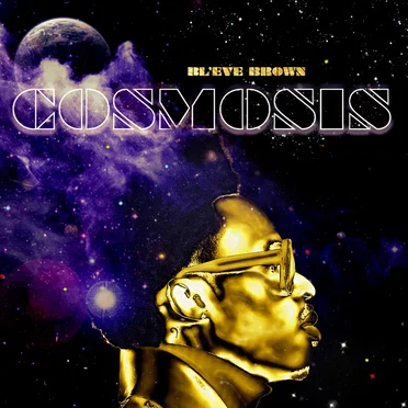 Cosmosis by BL'EVE Brown - album cover
