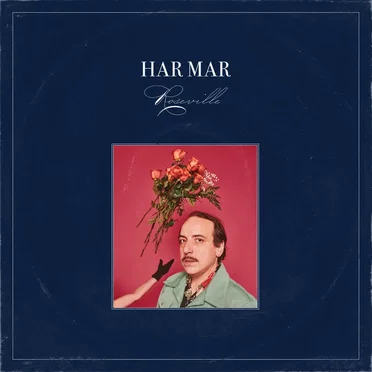 Roseville by Har Mar Superstar - album cover