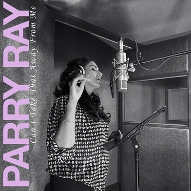 Can’t Take That Away From Me by Parry Ray - album cover