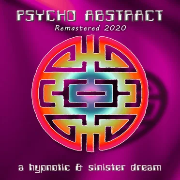 A Hypnotic & Sinister Dream by Psycho Abstract - album cover