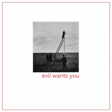 Evil Wants You by So Said So - album cover