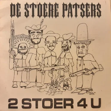 2 STOER 4 U by De Stoere Patsers - album cover