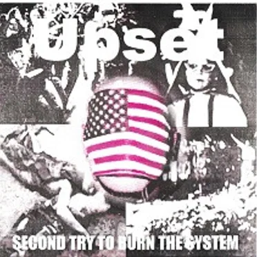 Second Try To Burn The System by Upset - album cover