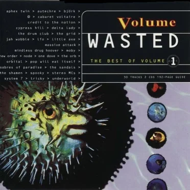 Wasted: The Best of Volume, Part 1 by Various Artists - album cover