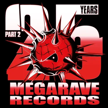 25 Years Megarave Records - Part 2 (The Digital Hardcore Age) by Various Artists - album cover