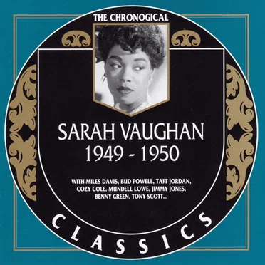 The Chronological Classics: Sarah Vaughan 1949-1950