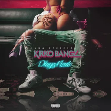 Playa Made by Kirko Bangz - album cover