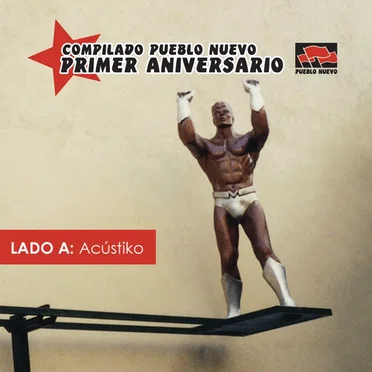 Pueblo Nuevo Primer Aniversario – Lado A: Acústiko by Various Artists - album cover