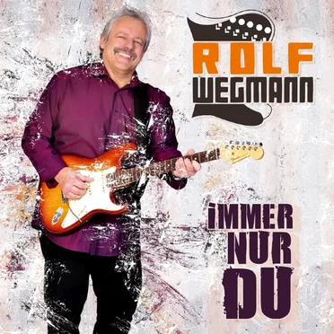 Immer nur du by Rolf Wegmann - album cover