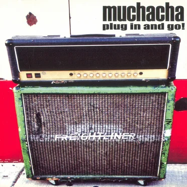 Plug In and Go! by Muchacha - album cover