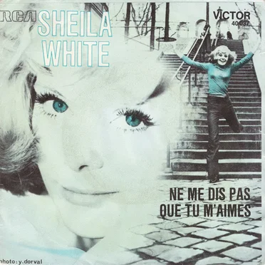 Ne me dis pas que tu m'aimes by Sheila White - album cover