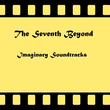 Imaginary Soundtracks by The Seventh Beyond - album cover