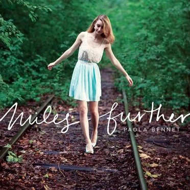 Miles Further by Paola Bennet - album cover