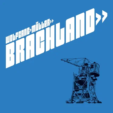 Brachland by Wolfgang Müller - album cover