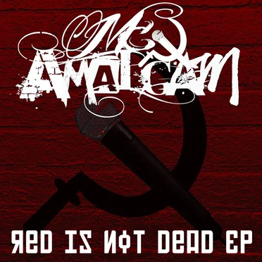 Red Is Not Dead EP by Mc Amalgam - album cover