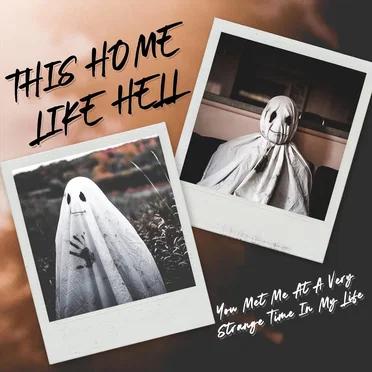 You Met Me At A Very Strange Time In My Life