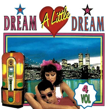 Dream a Little Dream, Volume 4 by Various Artists - album cover