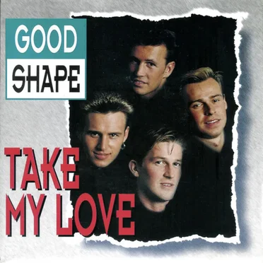 Take My Love by Good Shape - album cover