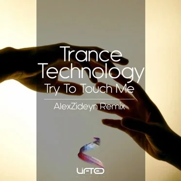 Try To Touch Me by Trance Technology - album cover