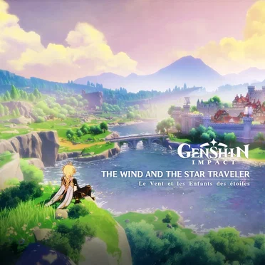 Genshin Impact - The Wind and The Star Traveler