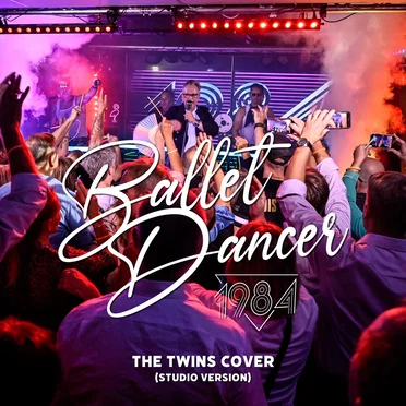 Ballet Dancer (The Twins cover) by 1984 - album cover