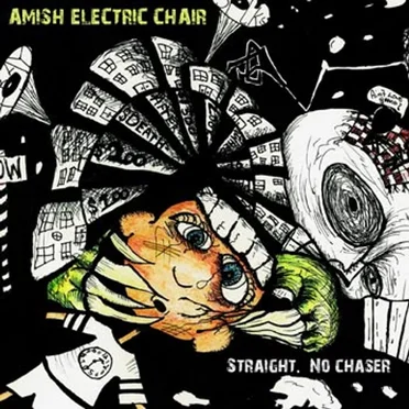 Straight. No Chaser. by Amish Electric Chair - album cover