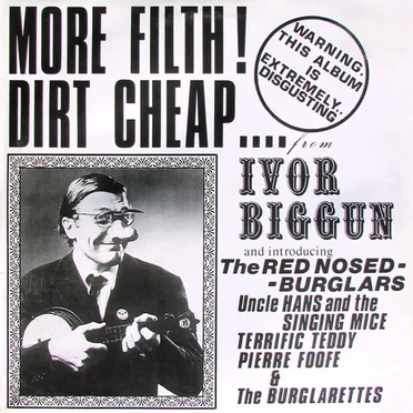 More Filth! Dirt Cheap by Ivor Biggun - album cover
