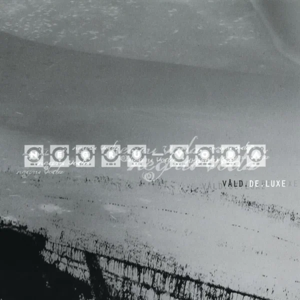 Våld de Luxe