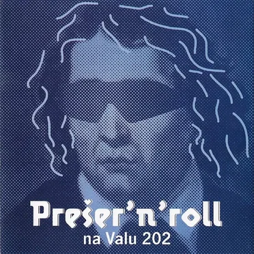 Prešer'n'roll na Valu 202 by Various Artists - album cover