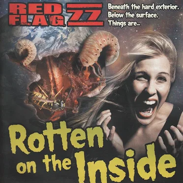 Rotten on the Inside by Red Flag 77 - album cover