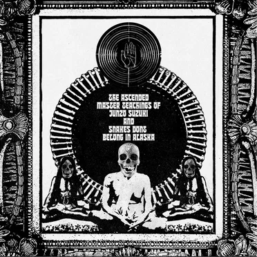 The Ascended Master Teachings of Junzo Suzuki and Snakes Don't Belong in Alaska