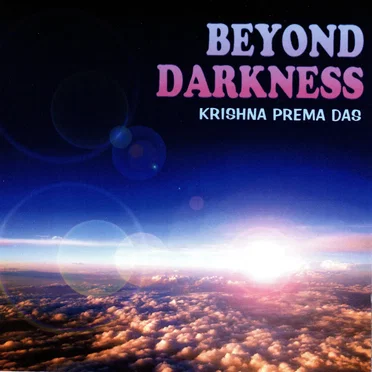 Kṛṣṇa Vision, Volume 3: Beyond Darkness