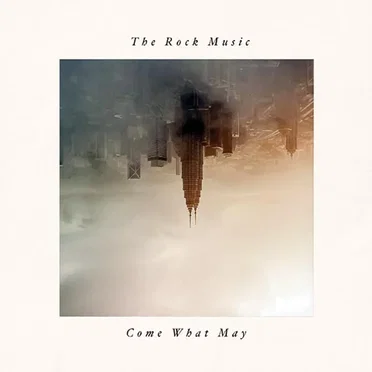 Come What May by The Rock Music - album cover