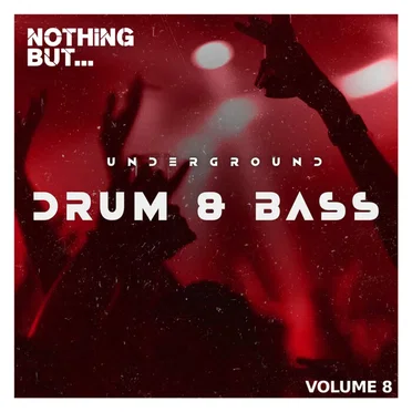 Nothing But... Underground Drum & Bass, Vol. 08 by Various Artists - album cover