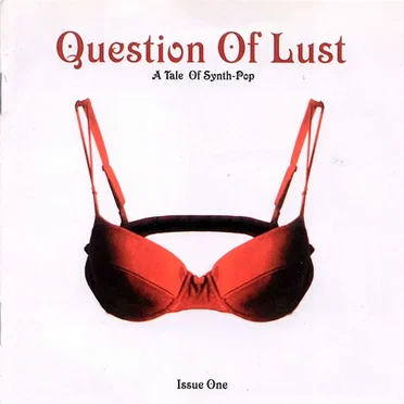 Question of Lust: A Tale of Synthie-Pop by Various Artists - album cover