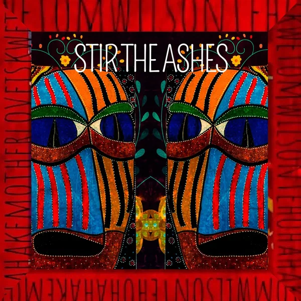 Stir the Ashes
