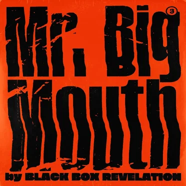Mr. Big Mouth by Black Box Revelation - album cover