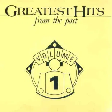 Greatest Hits From The Past Volume 1 by Various Artists - album cover