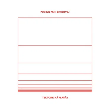Tektonická platňa by Puding pani Elvisovej - album cover
