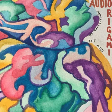 Audiorigami (Meditations on the Fold) by dejacusse, idiosyncratic beats of - album cover