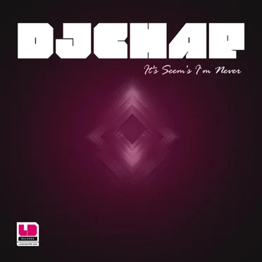It’s Seem’s I’m Never by DJ Chap - album cover