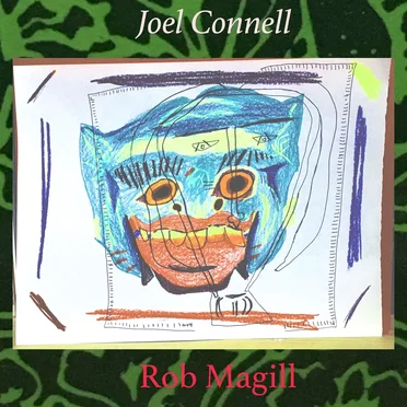 Joel Connell & Rob Magill