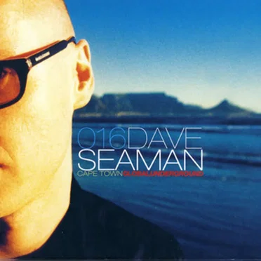 Global Underground 016: Dave Seaman in Cape Town