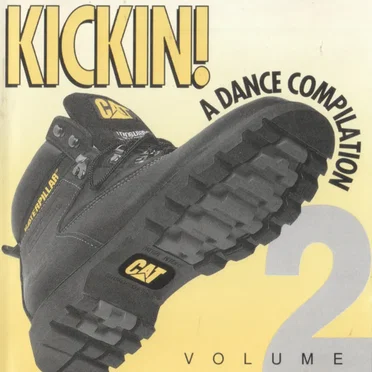 Kickin! Volume 2: A Dance Compilation by Various Artists - album cover
