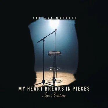 My Heart Breaks in Pieces (live sessions)