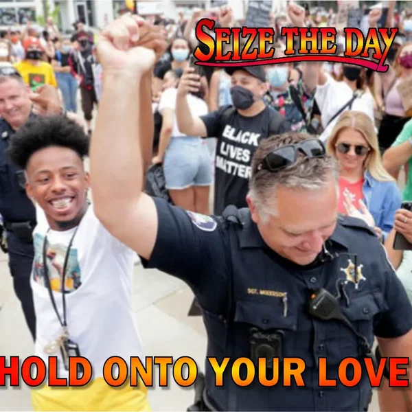 Hold on to your love