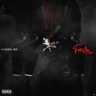 Foreva Silent by 40 Glockboy - album cover