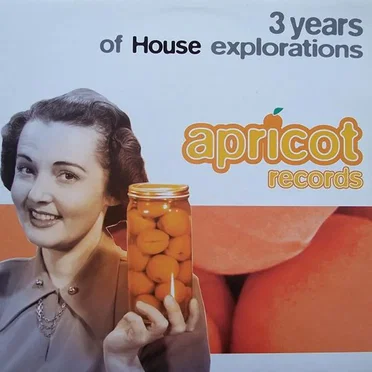 Apricot Records: 3 Years of House Explorations by Various Artists - album cover